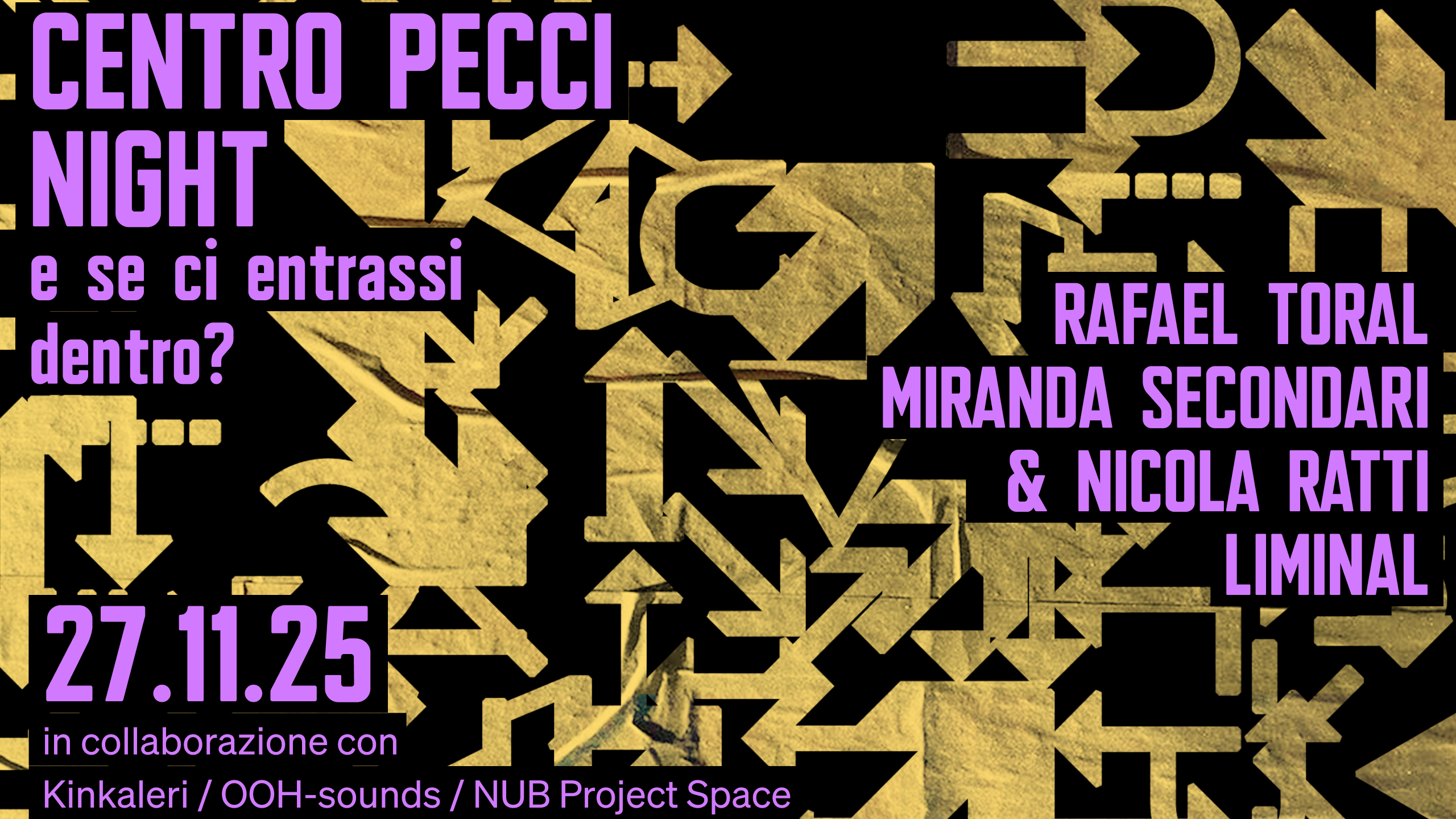 Centro Pecci Night w/ Rafael Toral / Miranda Secondari e Nicola Ratti / LIMINAL