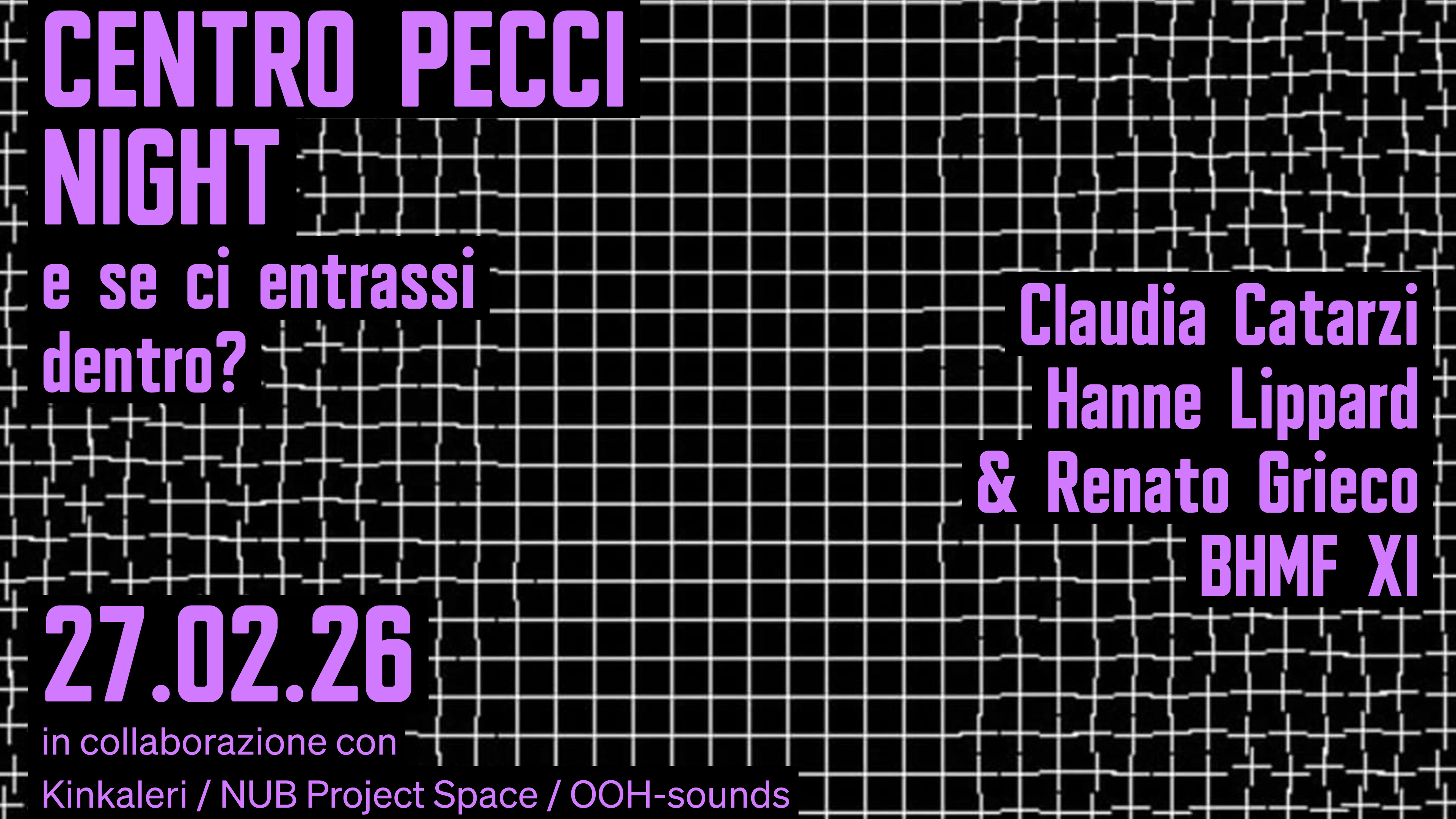 Night: e se ci entrassi dentro? w/ Claudia Catarzi, Hanne Lippard, & Renato Grieco, Black History Month