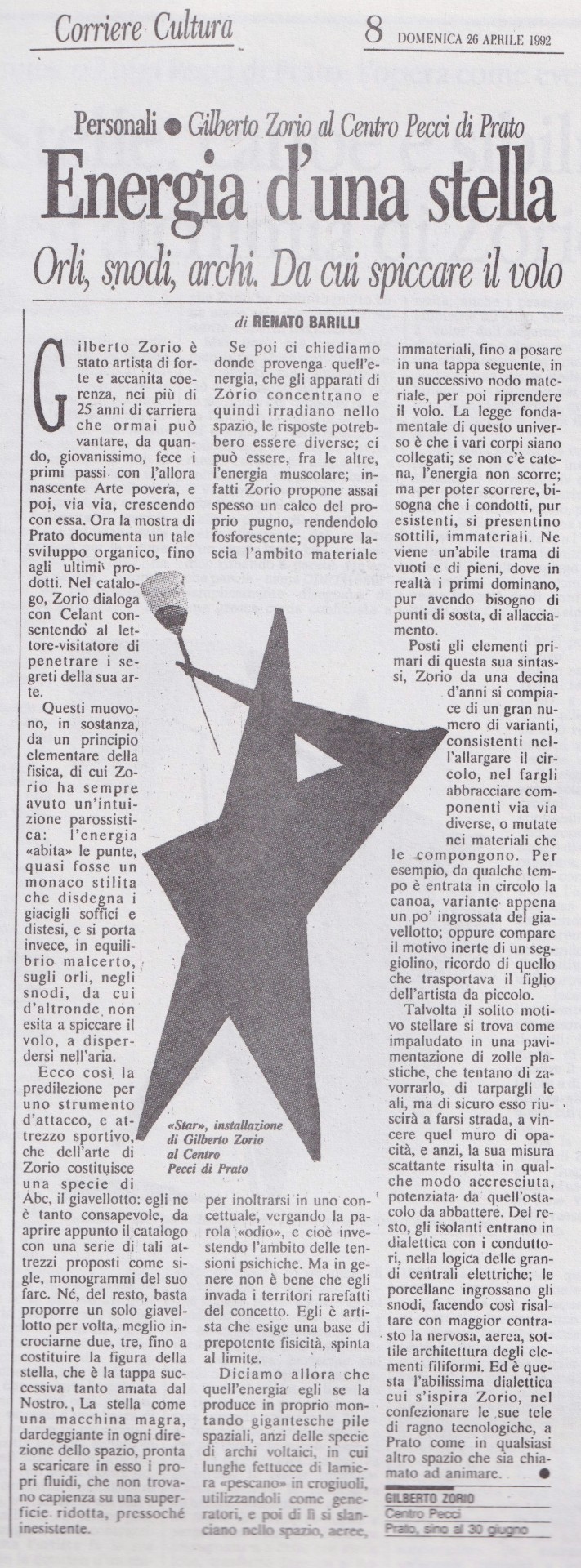 Renato Barilli, Energia d’una stella. Orli, snodi, archi. Da cui spiccare il volo, «Corriere Cultura», 26 aprile 1992, p. 8